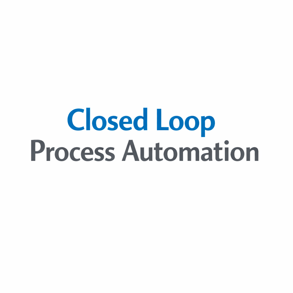 Closed-Loop Process Automation